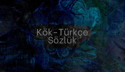 Kok Turkce Sozluk