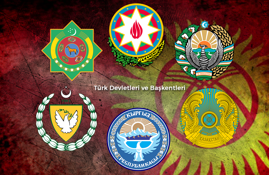 Bağımsız Türk Devletleri ve Başkentleri