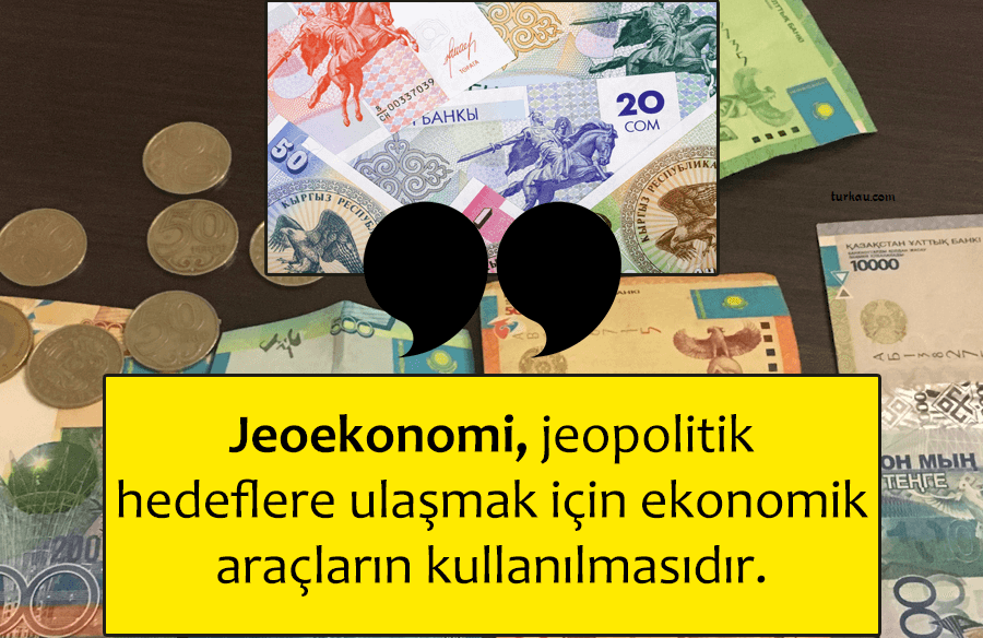 Jeoekonomi nedir